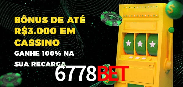 6778bet melhor bônus de depósito